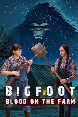 Bigfoot: Blood on the Farm