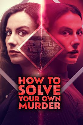 How to Solve Your Own Murder