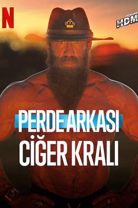 Perde Arkası: Ciğer Kralı