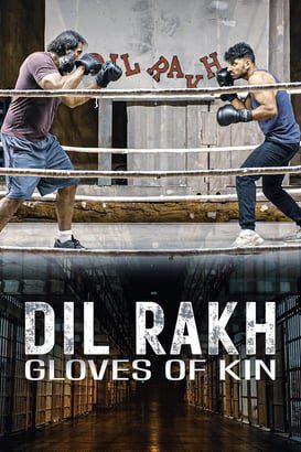 Dil Rakh: Kin Eldivenleri