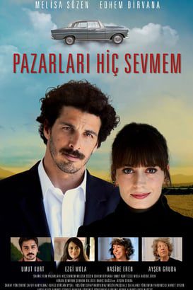 Pazarları Hiç Sevmem