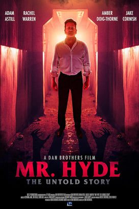 Mr Hyde: The Untold Story