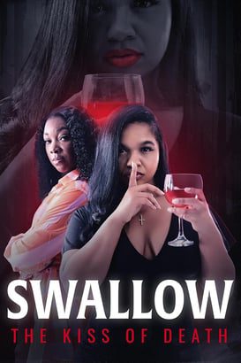 Swallow: The Kiss of Death