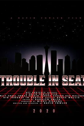 Big Trouble in Seattle