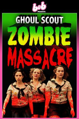 Ghoul Scout Zombie Massacre