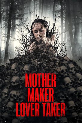 Mother Maker Lover Taker