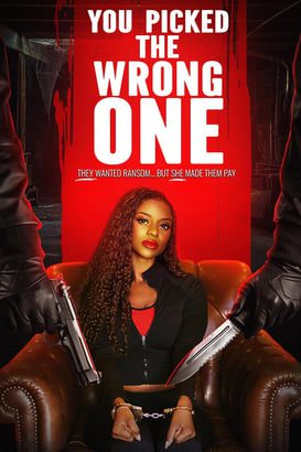 You Picked the Wrong One