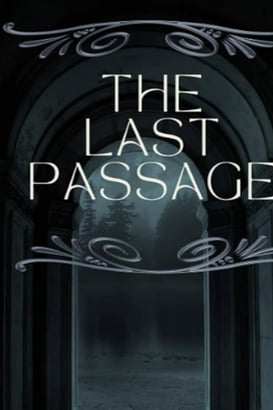 The Last Passage